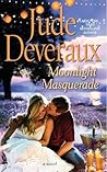 Moonlight Masquerade by Jude Deveraux Moonlight Masquerade by Jude Deveraux
