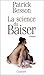 La Science Du Baiser