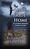 Long Ride Home by Elizabeth   Hunter Long Ride Home by Elizabeth   Hunter