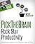 Pick The Brain's Rock Star Productivity by Erin Falconer