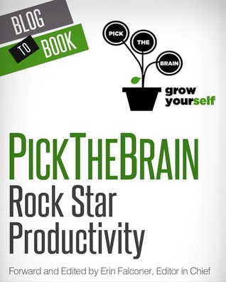Pick The Brain's Rock Star Productivity