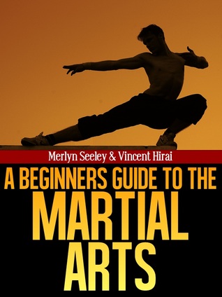 A beginner's guide to the martial arts