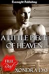 A Little Piece of Heaven by Xondra Day