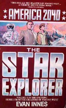 The Star Explorer (America 2040, #5)