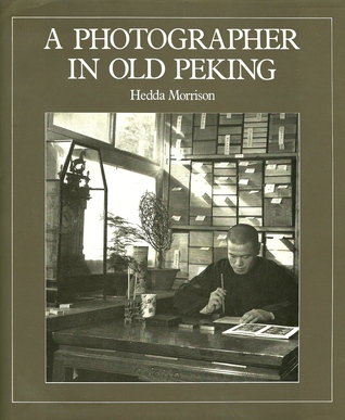 A Photographer in Old Peking (Hardcover)