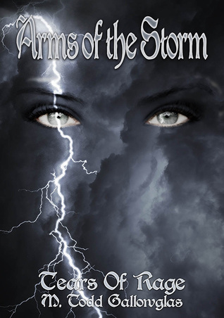 Arms of the Storm (Tears of Rage, #3)