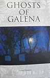 Ghosts of Galena