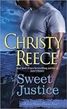Sweet Justice by Christy Reece