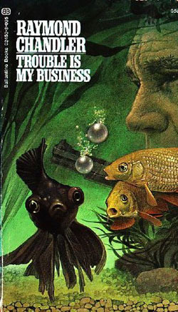 Trouble Is My Business