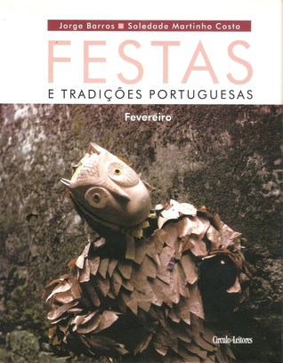 Festas e Tradições Portuguesas - Fevereiro