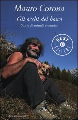 Gli occhi del bosco. Storie di animali e di uomini (Paperback)