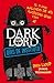 Dark Lord. Días de instituto by Jamie Thomson