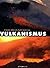 Vulkanismus
