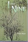 I Am Nine by Diane Major