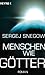Menschen wie Götter by Sergey Snegov