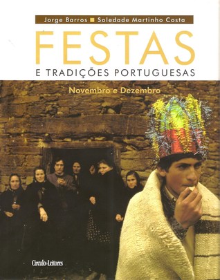 Festas e Tradições Portuguesas - Novembro e Dezembro