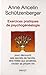 Exercices pratiques de psychogénéalogie pour découvrir ses secrets de famille, être fidèle aux encêtres, choisir sa propre vie
