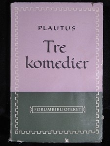 Plautus: Tre komedier