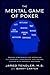The Mental Game of Poker: Proven Strategies for Improving Tilt Control, Confidence, Motivation, Coping with Variance, and More