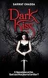 Dark Kiss by Sarwat Chadda