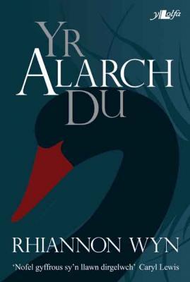 Yr Alarch Du (Paperback)