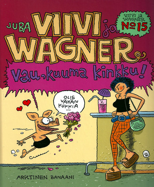 Vau, kuuma kinkku! (Viivi ja Wagner #15)