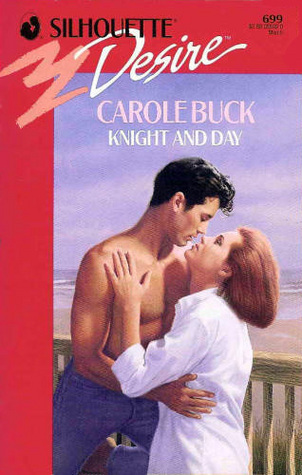 Knight And Day (Silhouette Desire)