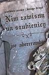 Nim zawisną na szubienicy by Joe Abercrombie
