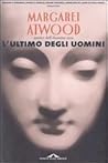L'ultimo degli uomini by Margaret Atwood