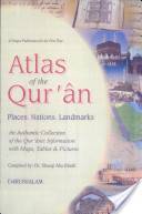 Atlas of the Qurʼān: Places, Nations, Landmarks