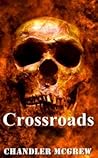 Crossroads by Chandler McGrew