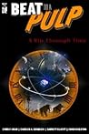 Beat To A Pulp by Chris  Holm