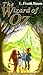 The Wizard of Oz by L. Frank Baum
