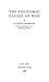 The Economic Causes of War