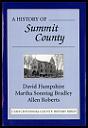 A history of Summit County ([Utah centennial county history series])