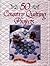 50 Country Quilting Projects