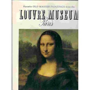 Favorite Old Master Paintings from the Louvre Museum Paris