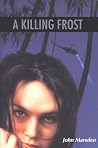 Book cover for A Killing Frost (Tomorrow, #3)