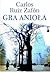 Gra anioła by Carlos Ruiz Zafón