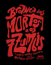 Branca dos Mortos e os Sete Zumbis (Paperback)