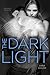 The Dark Light