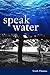 Speak Water