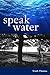 Speak Water