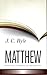 Matthew by J.C. Ryle