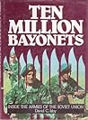 Ten Million Bayonets: Inside the Armies of the Soviet Union