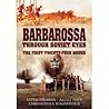 Barbarossa Through Soviet Eyes: The First Twenty-Four Hours Barbarossa Through Soviet Eyes: The First Twenty-Four Hours