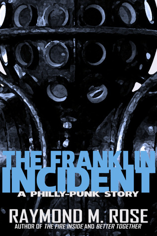 The Franklin Incident: A Philly-Punk Story