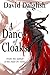 A Dance of Cloaks (Shadowdance, #1)