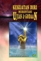 Kekuatan Diri Merentasi Ujian & Godaan