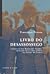 Livro do Desassossego by Fernando Pessoa